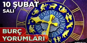 10 Şubat Burç Yorumları! 2026 günlük burç yorumları AŞK, EVLİLİK, KARİYER Boğa, Akrep, Başak, Yay burcu yorumu