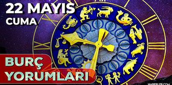 22 Mayıs 2026 burç yorumları! Koç, Aslan, Kova burcu AŞK, EVLİLİK, SAĞLIK yorumları ne diyor?