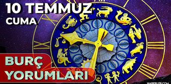 10 Temmuz 2026 burç yorumları! Boğa, Kova, Yay burcu yorumu... AŞK, EVLİLİK, SAĞLIK yorumları ne diyor?