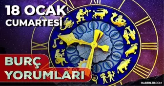 18 Ocak 2025 Günlük Burç Yorumları! Kova, Başak, Oğlak, Yengeç burcu yorumu! 18 Ocak AŞK, EVLİLİK, KARİYER, SAĞLIK burç yorumları