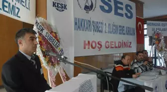 Ses Hakkari Şubesi'nin 3. Olağan Kongresi