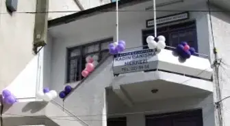 Kadın Dayanışma Merkezi Açıldı