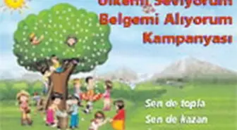 Ülkemi Seviyorum Belgemi Alıyorum Kampanyası