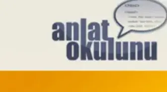 Anlat Okulunu Yarışması Başlıyor