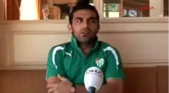 (Özel) Bursasporlu Futbolcu Bekir: 'Yeni Bir Sayfa Açtık'