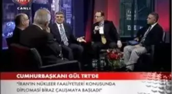 Gül: Türkiye Komşusunda Ve Bölgesinde Asla Nükleer Silah Görmek İstemez