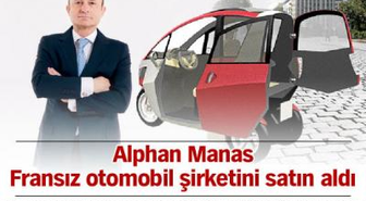 Alphan Manas Fransız Otomobil Şirketini Satın Aldı