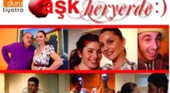 ‘Aşk Her Yerde’ Ayakta Alkışlandı