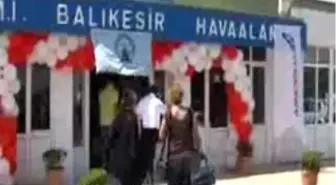 Balıkesir'de Uçak Seferleri Başladı