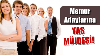 Memur Adaylarına Yaş Müjdesi