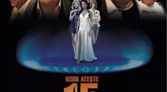 Kısık Ateşte 15 Dakika Filmi