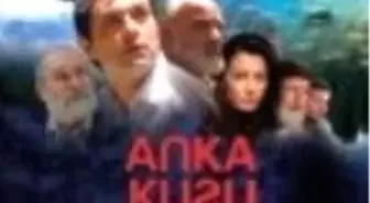 Anka Kuşu: Bana Sırrını Aç Filmi