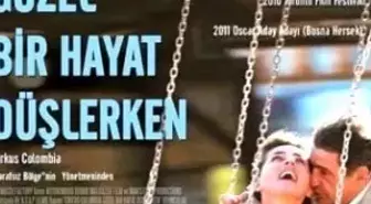 Güzel Bir Hayat Düşlerken Filmi