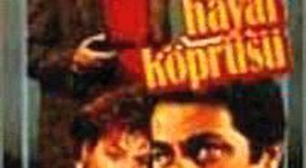 Hayat Köprüsü Filmi