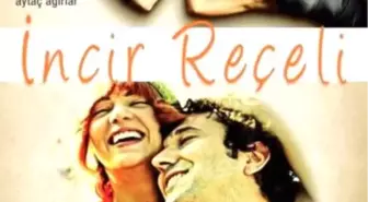 İncir Reçeli Filmi