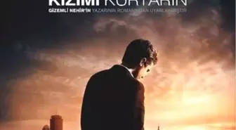 Kızımı Kurtarın Filmi