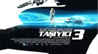 Taşıyıcı 3 Filmi