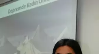 'Kadın Gözüyle' Deprem