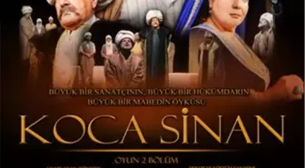 'Koca Sinan', Seyirci ile Buluşmak İçin Gün Sayıyor