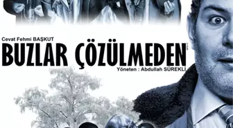 'Buzlar Çözülmeden' Yeniden İzleyici ile Buluşuyor