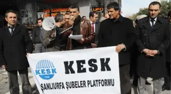 Şanlıurfa'da Sendikacılardan Kck Operasyonu Tepkisi