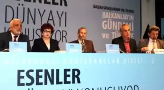 Esenler'de 'Balkanlar' Konferansı