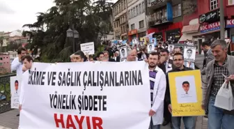 Trabzon'da Doktorlar Ölen Meslektaşları İçin Yürüdü