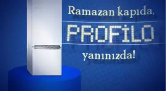 Profilo'ya Ramazan Herzamanki Gibi Bereketiyle Geliyor!