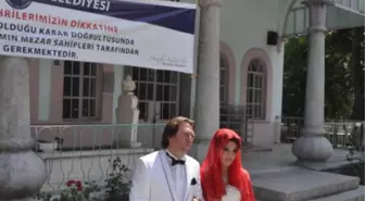 Önce Türbe, Sonra Nikah Masası