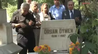 Örsan Öymen Mezarı Başında Anıldı