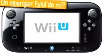 Nintendo Wii U Ön Siparişleri, Eylülde mi Başlıyor?