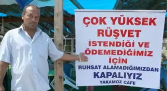 Ruhsatsız Diye Kapatılan İşyerine Rüşvet İddiasıyla Pankart Astı