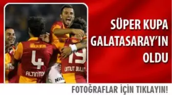 Süper Kupa Galatasaray'ın Oldu