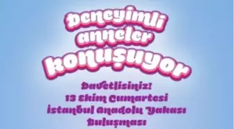 Deneyimli Anneler Buluşuyor!