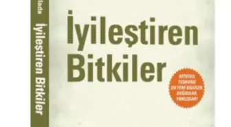 Prof. Erdem Yeşilada'dan ''İyileştiren Bitkiler''