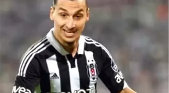 Zlatan Ibrahimovic ve Beşiktaş!