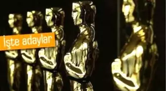 Oscar Adayları Açıklandı