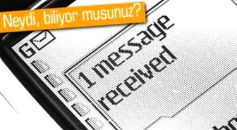 İlk Sms'si Kim Attı ve O Mesaj Neydi?