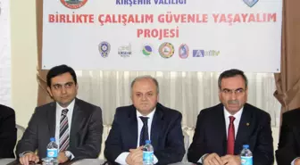Birlikte Çalışalım Güvenle Yaşayalım Projesi