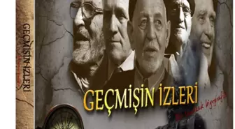 Sancak Bölgesi 'Geçmişin İzleri' Belgeselinde