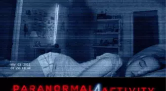 Paranormal Activity 4 Filmi