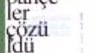 Bahçeler Çözüldü