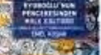 Bedri Rahmi Eyüboğlu'nun Penceresinden Halk Kültürü Kitabı