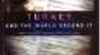 Turkey And The World Around It Kitabı