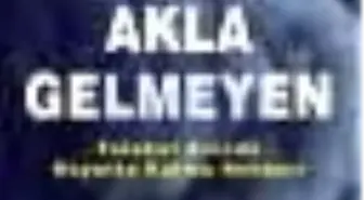 Akla Gelmeyen Kitabı