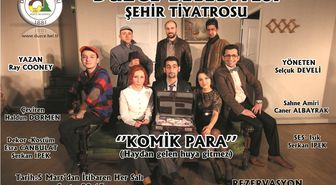 Şehir Tiyatrosu Yeni Sezonu 'Komik Para' ile Açıyor