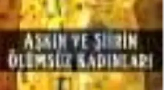 Aşkın ve Şiirin Ölümsüz Kadınları Kitabı