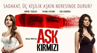 Açılış 'Aşk Kırmızı'dan