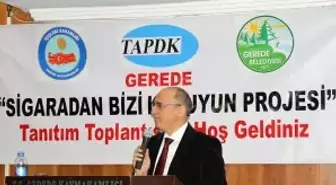 Gerede Sigaraya Karşı Tek Yürek Oldu