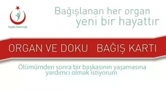 Organ Bağışı Sistemi Değişti